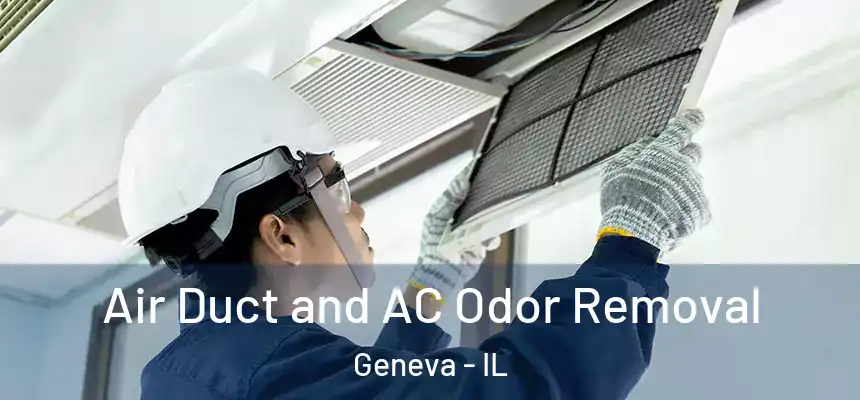  Air Duct and AC Odor Removal Geneva - IL