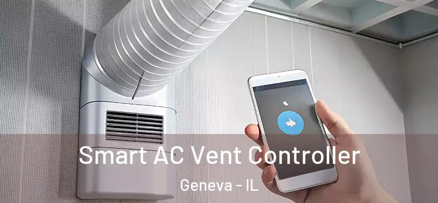  Smart AC Vent Controller Geneva - IL