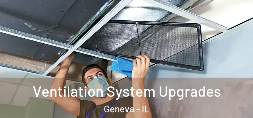  Ventilation System Upgrades Geneva - IL